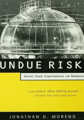 Undue Risk(English, Electronic book text, Moreno Jonathan D.)