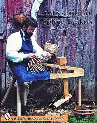Old New England Splint Baskets and How to Make Them(English, Paperback, McGuire John E.)