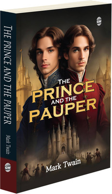 The Prince and the Pauper (Paperback) :- identity swap tale, famous adventure classic, cultural literature gem, legendary English novel, world fiction treasure(Paperback, Mark Twain)