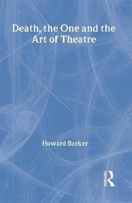 Death, The One and the Art of Theatre(English, Hardcover, Barker Howard)