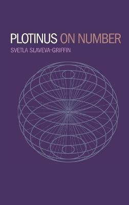 Plotinus on Number(English, Hardcover, Slaveva-Griffin Svetla)