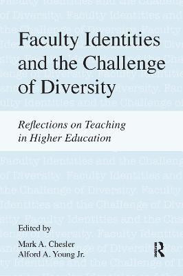Faculty Identities and the Challenge of Diversity(English, Paperback, Chesler Mark A)