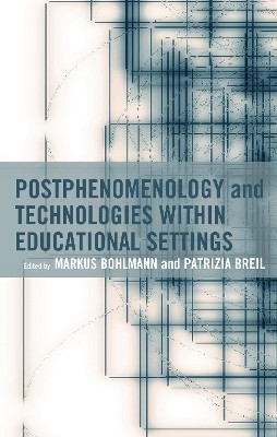 Postphenomenology and Technologies within Educational Settings(English, Hardcover, unknown)