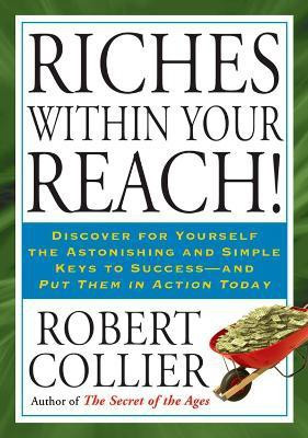 Riches within Your Reach!(English, Paperback, Collier Robert)