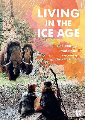 Living in the Ice Age(English, Paperback, Clifford Elle)