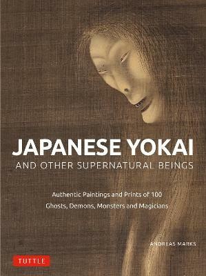 Japanese Yokai and Other Supernatural Beings(English, Hardcover, Marks Andreas)