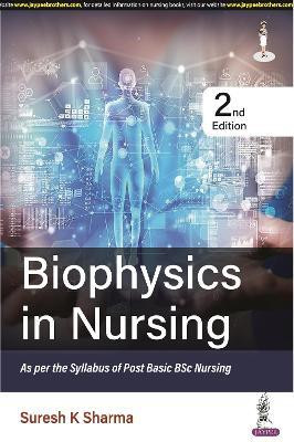 Biophysics in Nursing(English, Paperback, Sharma Suresh K)