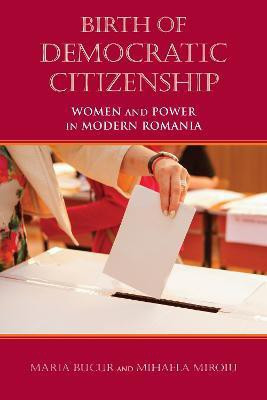 Birth of Democratic Citizenship(English, Paperback, Bucur-Deckard Maria)