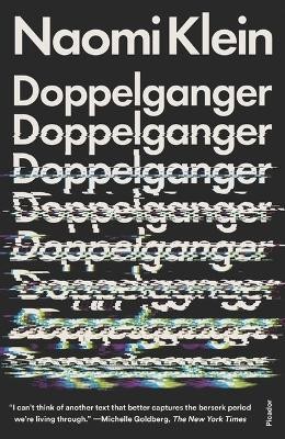 Doppelganger(English, Paperback, Klein Naomi)