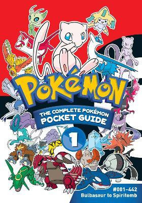 Pokemon: The Complete Pokemon Pocket Guide, Vol. 1(English, Paperback, Shogakukan)