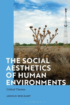 The Social Aesthetics of Human Environments(English, Paperback, Berleant Arnold)