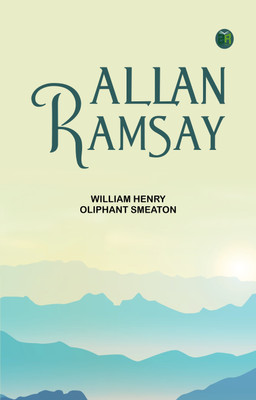 Allan Ramsay(Paperback, William Henry Oliphant Smeaton)