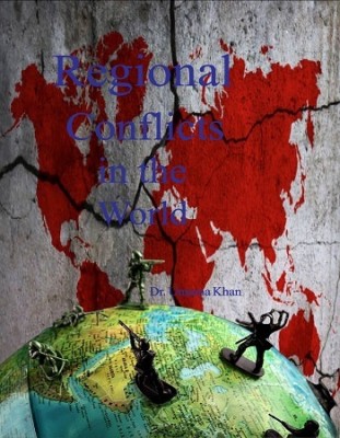 Regional Conflicts in the World(Hardcover, Dr. Umama Khan)