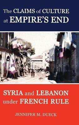 The Claims of Culture at Empire's End(English, Hardcover, Dueck Jennifer M.)