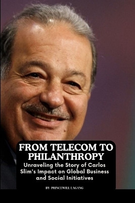 From Telecom to Philanthropy(English, Paperback, Lagang Princewill)