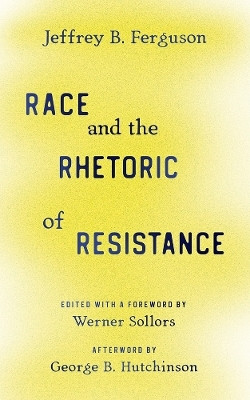 Race and the Rhetoric of Resistance(English, Paperback, Ferguson Jeffrey B.)