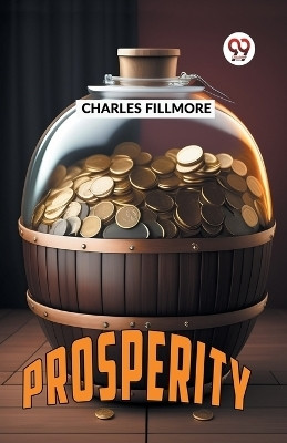 Prosperity(English, Paperback, Fillmore Charles)