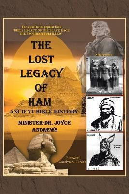 The Lost Legacy of Ham(English, Paperback, Andrews Minister Joyce Dr)