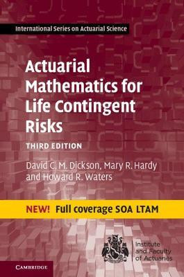 Actuarial Mathematics for Life Contingent Risks(English, Hardcover, Dickson David C. M.)