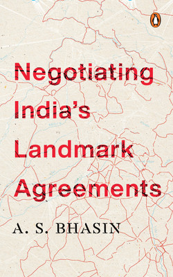 Negotiating Indias Landmark Agreements(English, Hardcover, Singh Bhasin Avtar)