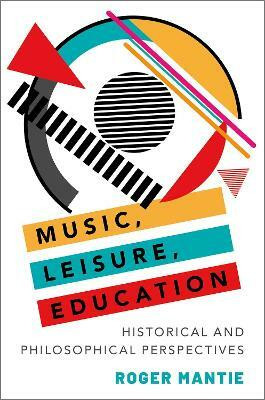 Music, Leisure, Education(English, Hardcover, Mantie Roger)