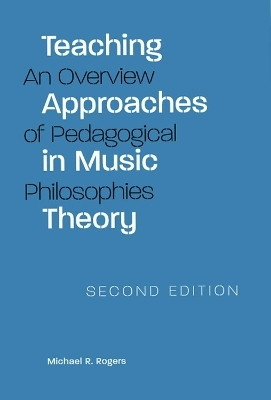 Teaching Approaches in Music Theory(English, Paperback, Rogers Michael R.)