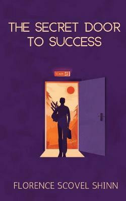 The Secret Door to Success(English, Paperback, Shinn Florence Scovel)