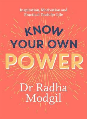 Know Your Own Power(English, Hardcover, Modgil Dr Radha)