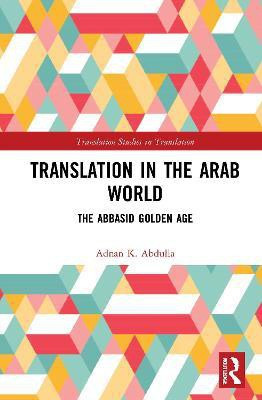 Translation in the Arab World(English, Hardcover, Abdulla Adnan K.)