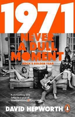 1971 - Never a Dull Moment(English, Paperback, Hepworth David)