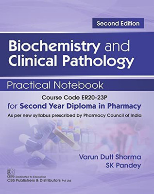 Biochemistry and Clinical Pathology Practical Notebook for Second Year Diploma in Pharmacy 2ed.(Paperback, Varun Dutt Sharma)