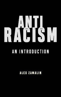 Antiracism(English, Paperback, Zamalin Alex)