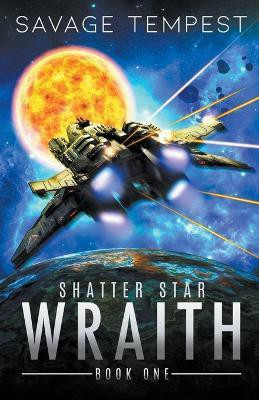 Shatter Star Wraith(English, Paperback, Tempest Savage)