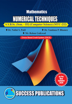Numerical Techniques,S.Y.B.Sc Sem-I(Paperback, Dr. Nalini S. Patil,
Dr. Vandana P. Bhamre, 
Mr. Rohan Gaikwad)