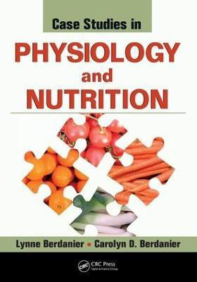 Case Studies in Physiology and Nutrition(English, Electronic book text, Berdanier Lynne)