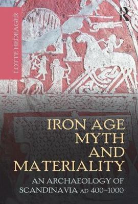 Iron Age Myth and Materiality(English, Hardcover, Hedeager Lotte)