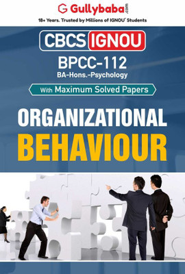 Gullybaba IGNOU BA (Honours) 5th Sem BPCC-112 Organizational Behaviour in English - Latest Edition IGNOU Help Book with Solved Previous Year's Question Papers and Important Exam Notes(Paperback, Gullybaba.com Panel)