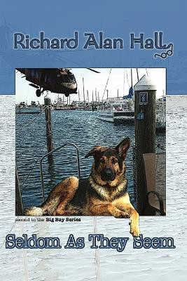 Seldom as They Seem(English, Paperback, Hall Richard Alan)