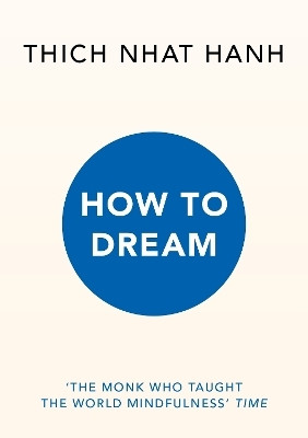 How to Dream(English, Paperback, Hanh Thich Nhat)