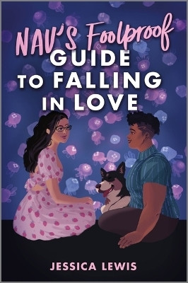 Nav's Foolproof Guide to Falling in Love(English, Hardcover, Lewis Jessica)