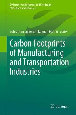 Carbon Footprints of Manufacturing and Transportation Industries(English, Hardcover, unknown)