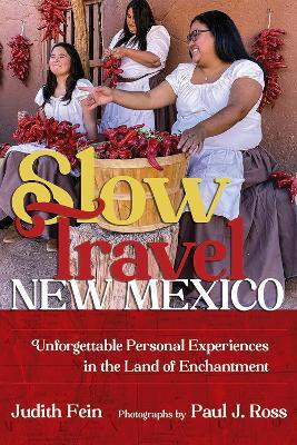 Slow Travel New Mexico(English, Paperback, Fein Judith)