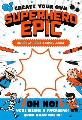 Create Your Own Superhero Epic(English, Paperback, Judge Chris)