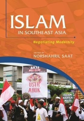 Islam in Southeast Asia(English, Paperback, Saat Norshahril)