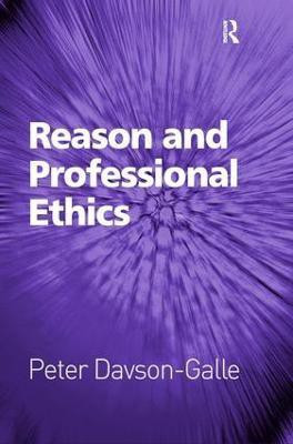 Reason and Professional Ethics(English, Hardcover, Davson-Galle Peter)