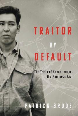 Traitor By Default(English, Paperback, Brode Patrick)