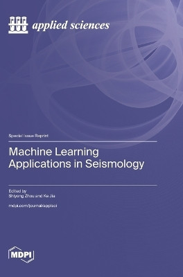 Machine Learning Applications in Seismology(English, Hardcover, unknown)