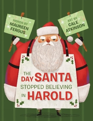 The Day Santa Stopped Believing in Harold(English, Paperback, Fergus Maureen)