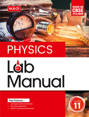 MTG Lab Manual Class 11 Physics Book | Based on CBSE Syllabus | Lab Experiments, Viva-Voce Question & NCERT Lab Manual Question For 2024-25 Exam(Hardcover, Mtg Editorial Board)
