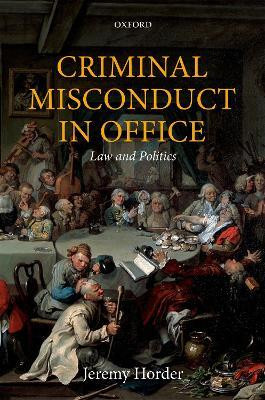 Criminal Misconduct in Office(English, Hardcover, Horder Jeremy)